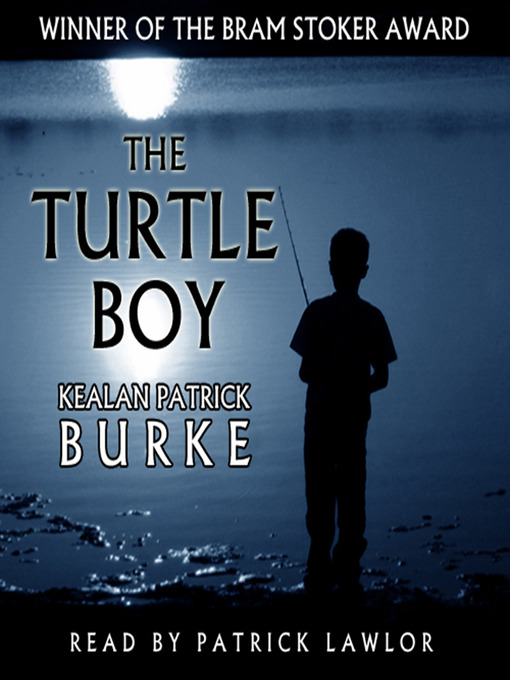 Title details for Turtle Boy by Kealan Patrick Burke - Available